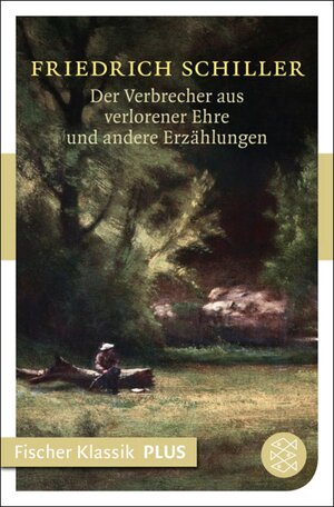 Buchcover Der Verbrecher aus verlorener Ehre und andere Erzählungen | Friedrich Schiller | EAN 9783104018065 | ISBN 3-10-401806-5 | ISBN 978-3-10-401806-5