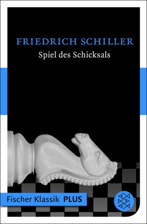 Buchcover Spiel des Schicksals | Friedrich Schiller | EAN 9783104018072 | ISBN 3-10-401807-3 | ISBN 978-3-10-401807-2