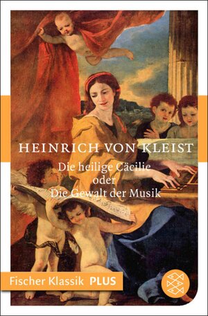 Buchcover Die heilige Cäcilie oder Die Gewalt der Musik | Heinrich von Kleist | EAN 9783104018423 | ISBN 3-10-401842-1 | ISBN 978-3-10-401842-3