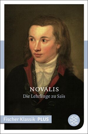 Buchcover Die Lehrlinge zu Saïs | Novalis | EAN 9783104018737 | ISBN 3-10-401873-1 | ISBN 978-3-10-401873-7