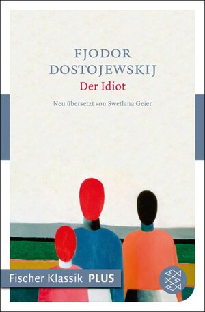 Buchcover Der Idiot | Fjodor Dostojewskij | EAN 9783104018782 | ISBN 3-10-401878-2 | ISBN 978-3-10-401878-2