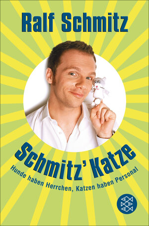 Buchcover Schmitz' Katze | Ralf Schmitz | EAN 9783104020853 | ISBN 3-10-402085-X | ISBN 978-3-10-402085-3