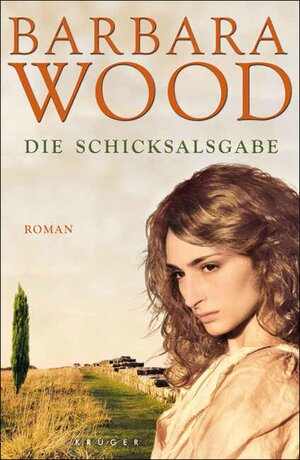 Buchcover Die Schicksalsgabe | Barbara Wood | EAN 9783104021140 | ISBN 3-10-402114-7 | ISBN 978-3-10-402114-0