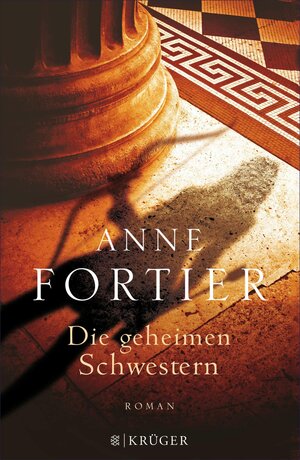 Buchcover Die geheimen Schwestern | Anne Fortier | EAN 9783104022062 | ISBN 3-10-402206-2 | ISBN 978-3-10-402206-2