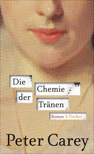 Buchcover Chemie der Tränen | Peter Carey | EAN 9783104022383 | ISBN 3-10-402238-0 | ISBN 978-3-10-402238-3