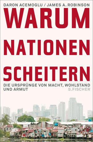 Buchcover Warum Nationen scheitern | Daron Acemoglu | EAN 9783104022475 | ISBN 3-10-402247-X | ISBN 978-3-10-402247-5