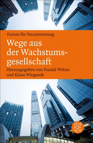 Buchcover Wege aus der Wachstumsgesellschaft  | EAN 9783104023908 | ISBN 3-10-402390-5 | ISBN 978-3-10-402390-8