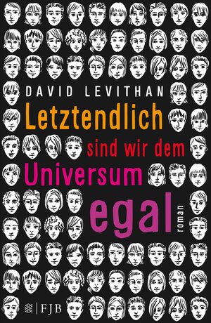 Buchcover Letztendlich sind wir dem Universum egal | David Levithan | EAN 9783104024370 | ISBN 3-10-402437-5 | ISBN 978-3-10-402437-0