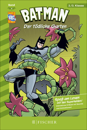 Buchcover Batman (interaktiv): Der tödliche Garten | Blake A. Hoena | EAN 9783104024622 | ISBN 3-10-402462-6 | ISBN 978-3-10-402462-2