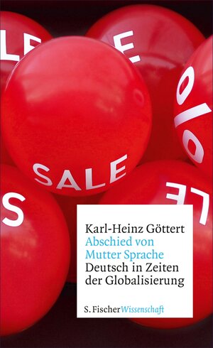 Buchcover Abschied von Mutter Sprache | Karl-Heinz Göttert | EAN 9783104025292 | ISBN 3-10-402529-0 | ISBN 978-3-10-402529-2