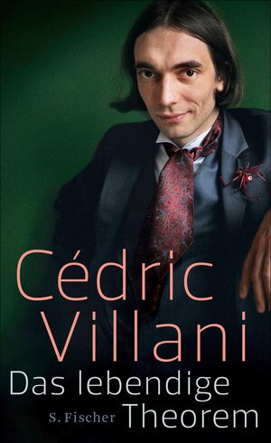 Buchcover Das lebendige Theorem | Cédric Villani | EAN 9783104025667 | ISBN 3-10-402566-5 | ISBN 978-3-10-402566-7