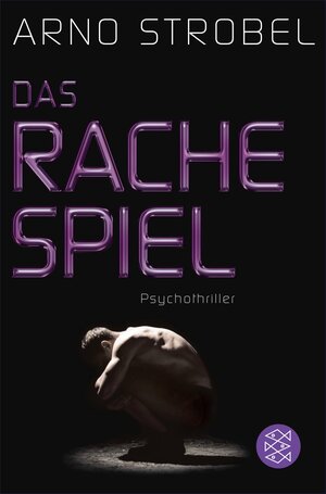 Buchcover Das Rachespiel | Arno Strobel | EAN 9783104026398 | ISBN 3-10-402639-4 | ISBN 978-3-10-402639-8