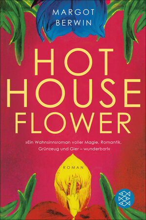 Buchcover Hot House Flower | Margot Berwin | EAN 9783104026558 | ISBN 3-10-402655-6 | ISBN 978-3-10-402655-8