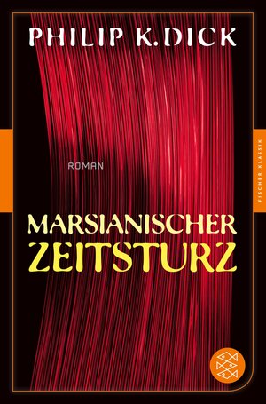 Buchcover Marsianischer Zeitsturz | Philip K. Dick | EAN 9783104027289 | ISBN 3-10-402728-5 | ISBN 978-3-10-402728-9