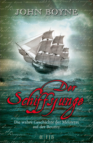 Buchcover Der Schiffsjunge | John Boyne | EAN 9783104028279 | ISBN 3-10-402827-3 | ISBN 978-3-10-402827-9