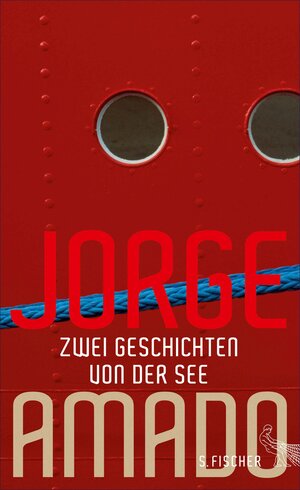 Buchcover Zwei Geschichten von der See | Jorge Amado | EAN 9783104028613 | ISBN 3-10-402861-3 | ISBN 978-3-10-402861-3