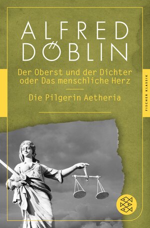 Buchcover Der Oberst und Dichter oder Das menschliche Herz / Die Pilgerin Aetheria | Alfred Döblin | EAN 9783104030111 | ISBN 3-10-403011-1 | ISBN 978-3-10-403011-1