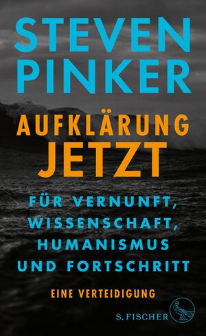 Buchcover Aufklärung jetzt | Steven Pinker | EAN 9783104030685 | ISBN 3-10-403068-5 | ISBN 978-3-10-403068-5