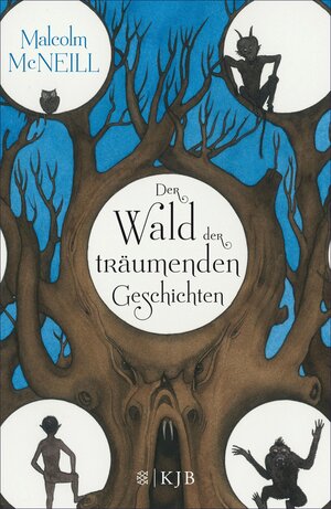 Buchcover Der Wald der träumenden Geschichten | Malcolm McNeill | EAN 9783104031576 | ISBN 3-10-403157-6 | ISBN 978-3-10-403157-6