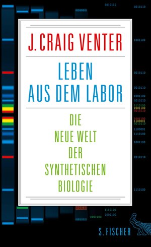 Buchcover Leben aus dem Labor | J. Craig Venter | EAN 9783104031866 | ISBN 3-10-403186-X | ISBN 978-3-10-403186-6
