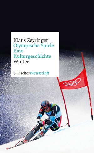 Buchcover Olympische Spiele. Eine Kulturgeschichte von 1896 bis heute | Klaus Zeyringer | EAN 9783104031941 | ISBN 3-10-403194-0 | ISBN 978-3-10-403194-1
