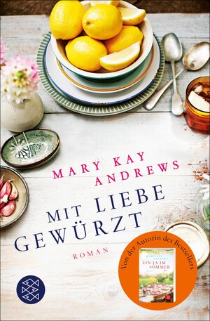 Buchcover Mit Liebe gewürzt | Mary Kay Andrews | EAN 9783104032344 | ISBN 3-10-403234-3 | ISBN 978-3-10-403234-4