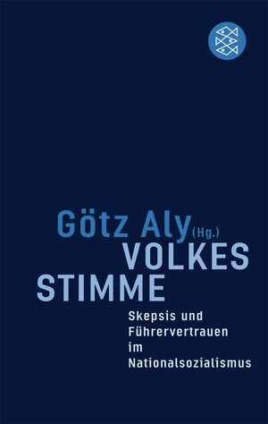 Buchcover Volkes Stimme | Götz Aly | EAN 9783104032610 | ISBN 3-10-403261-0 | ISBN 978-3-10-403261-0