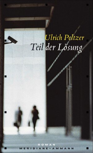 Buchcover Teil der Lösung | Ulrich Peltzer | EAN 9783104033860 | ISBN 3-10-403386-2 | ISBN 978-3-10-403386-0