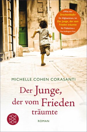 Buchcover Der Junge, der vom Frieden träumte | Michelle Cohen Corasanti | EAN 9783104033921 | ISBN 3-10-403392-7 | ISBN 978-3-10-403392-1