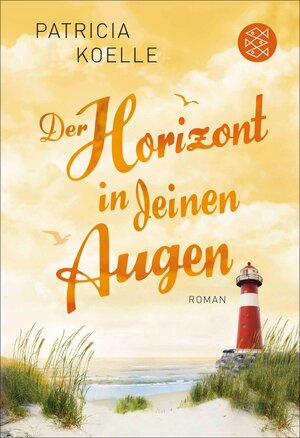 Buchcover Der Horizont in deinen Augen | Patricia Koelle | EAN 9783104034096 | ISBN 3-10-403409-5 | ISBN 978-3-10-403409-6