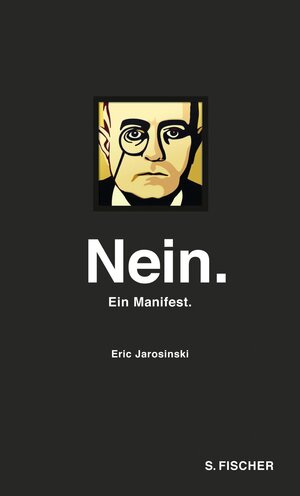Buchcover Nein. Ein Manifest | Eric Jarosinski | EAN 9783104034249 | ISBN 3-10-403424-9 | ISBN 978-3-10-403424-9