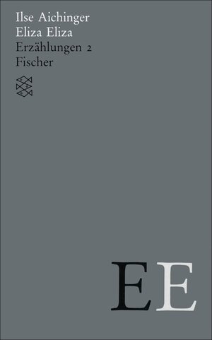 Buchcover Eliza Eliza | Ilse Aichinger | EAN 9783104034461 | ISBN 3-10-403446-X | ISBN 978-3-10-403446-1