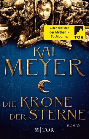 Buchcover Die Krone der Sterne | Kai Meyer | EAN 9783104037264 | ISBN 3-10-403726-4 | ISBN 978-3-10-403726-4