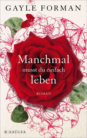 Buchcover Manchmal musst du einfach leben | Gayle Forman | EAN 9783104037981 | ISBN 3-10-403798-1 | ISBN 978-3-10-403798-1