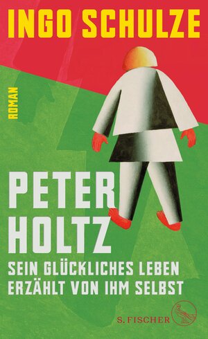 Buchcover Peter Holtz | Ingo Schulze | EAN 9783104901312 | ISBN 3-10-490131-7 | ISBN 978-3-10-490131-2