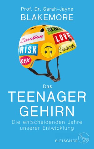 Buchcover Das Teenager-Gehirn | Sarah-Jayne Blakemore | EAN 9783104901855 | ISBN 3-10-490185-6 | ISBN 978-3-10-490185-5