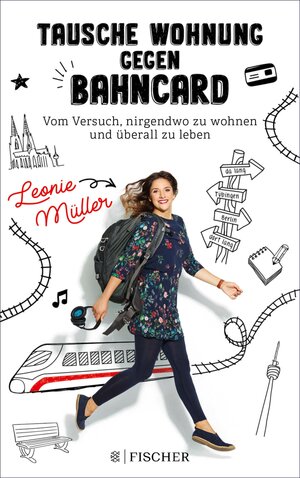 Buchcover Tausche Wohnung gegen BahnCard | Leonie Müller | EAN 9783104902272 | ISBN 3-10-490227-5 | ISBN 978-3-10-490227-2