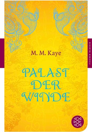 Buchcover Palast der Winde | Mary M. Kaye | EAN 9783104903255 | ISBN 3-10-490325-5 | ISBN 978-3-10-490325-5