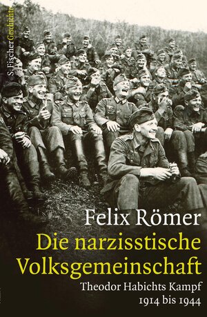 Buchcover Die narzisstische Volksgemeinschaft | Felix Römer | EAN 9783104904016 | ISBN 3-10-490401-4 | ISBN 978-3-10-490401-6