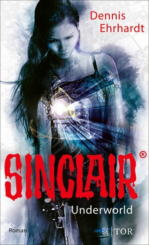 Buchcover Sinclair - Underworld | Dennis Ehrhardt | EAN 9783104905556 | ISBN 3-10-490555-X | ISBN 978-3-10-490555-6