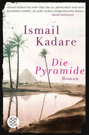 Buchcover Die Pyramide | Ismail Kadare | EAN 9783104905952 | ISBN 3-10-490595-9 | ISBN 978-3-10-490595-2