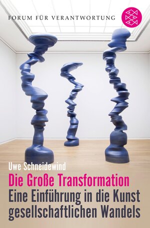 Buchcover Die Große Transformation | Uwe Schneidewind | EAN 9783104907284 | ISBN 3-10-490728-5 | ISBN 978-3-10-490728-4