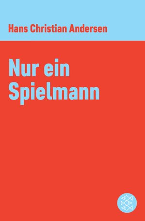 Buchcover Nur ein Spielmann | Hans Christian Andersen | EAN 9783104907918 | ISBN 3-10-490791-9 | ISBN 978-3-10-490791-8