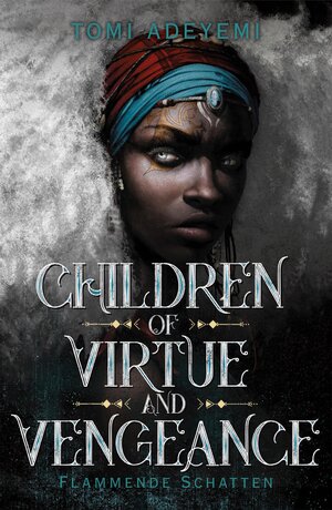 Buchcover Children of Virtue and Vengeance | Tomi Adeyemi | EAN 9783104908731 | ISBN 3-10-490873-7 | ISBN 978-3-10-490873-1