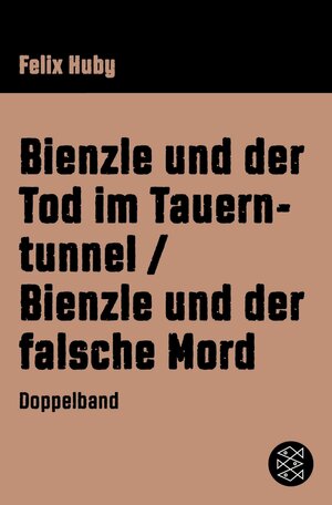 Buchcover Bienzle und der Tod im Tauerntunnel / Bienzle und der falsche Mord | Felix Huby | EAN 9783104909561 | ISBN 3-10-490956-3 | ISBN 978-3-10-490956-1