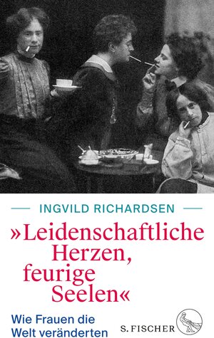 Buchcover »Leidenschaftliche Herzen, feurige Seelen« | Ingvild Richardsen | EAN 9783104911076 | ISBN 3-10-491107-X | ISBN 978-3-10-491107-6