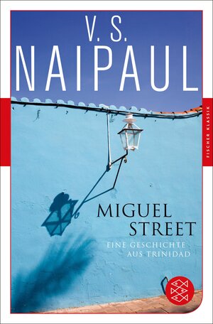 Buchcover Miguel Street | V.S. Naipaul | EAN 9783104911274 | ISBN 3-10-491127-4 | ISBN 978-3-10-491127-4