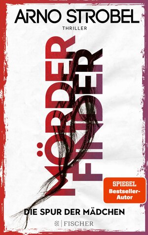 Buchcover Mörderfinder – Die Spur der Mädchen | Arno Strobel | EAN 9783104912684 | ISBN 3-10-491268-8 | ISBN 978-3-10-491268-4