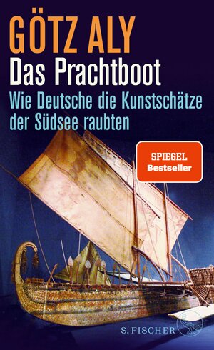 Buchcover Das Prachtboot | Götz Aly | EAN 9783104912714 | ISBN 3-10-491271-8 | ISBN 978-3-10-491271-4
