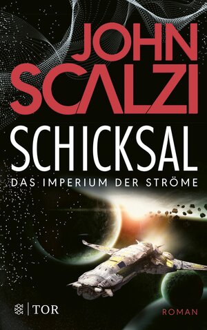 Buchcover Schicksal - Das Imperium der Ströme 3 | John Scalzi | EAN 9783104913155 | ISBN 3-10-491315-3 | ISBN 978-3-10-491315-5